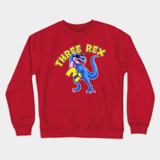 Three Rex 3rd Birthday Funny Dinosaur Trex Crewneck Sweatshirt